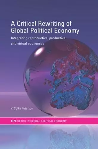 A Critical Rewriting of Global Political Economy cover