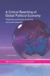 A Critical Rewriting of Global Political Economy cover