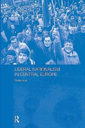 Liberal Nationalism in Central Europe cover