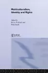 Multiculturalism, Identity and Rights cover