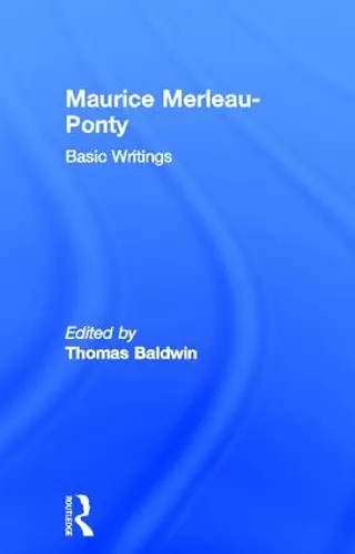 Maurice Merleau-Ponty: Basic Writings cover