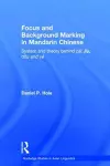 Focus and Background Marking in Mandarin Chinese cover