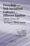 Proceedings of the Sixth International Conference on Difference Equations Augsburg, Germany 2001 cover