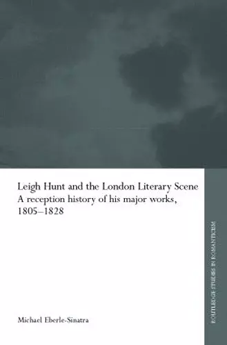 Leigh Hunt and the London Literary Scene cover