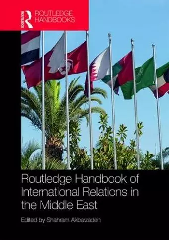 Routledge Handbook of International Relations in the Middle East cover