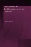 The Novel and the Rural Imaginary in Egypt, 1880-1985 cover