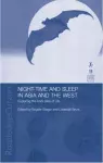 Night-time and Sleep in Asia and the West cover