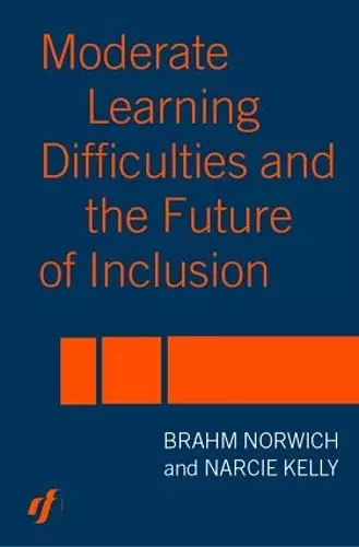 Moderate Learning Difficulties and the Future of Inclusion cover