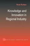 Knowledge and Innovation in Regional Industry cover