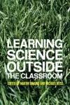 Learning Science Outside the Classroom cover