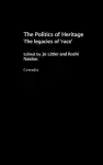 The Politics of Heritage cover