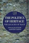 The Politics of Heritage cover