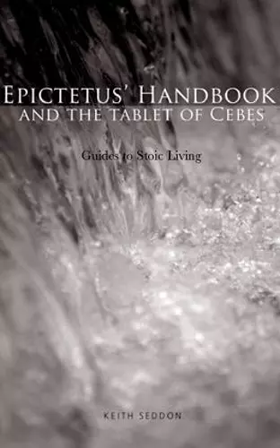 Epictetus' Handbook  and the Tablet of Cebes cover