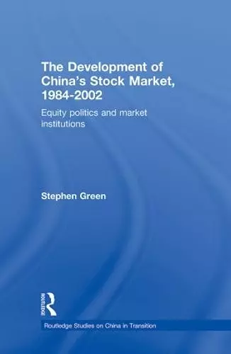 The Development of China's Stockmarket, 1984-2002 cover
