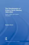 The Development of China's Stockmarket, 1984-2002 cover