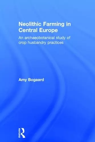 Neolithic Farming in Central Europe cover