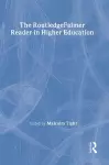 The RoutledgeFalmer Reader in Higher Education cover