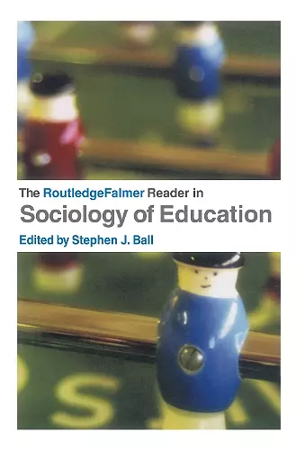 The RoutledgeFalmer Reader in Sociology of Education cover