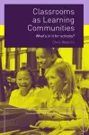 Classrooms as Learning Communities cover