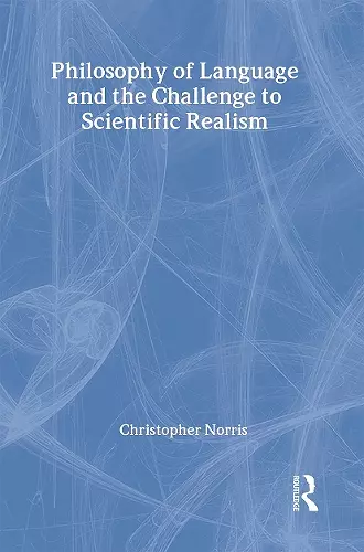 Philosophy of Language and the Challenge to Scientific Realism cover