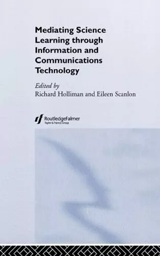 Mediating Science Learning through Information and Communications Technology cover