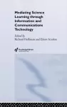 Mediating Science Learning through Information and Communications Technology cover