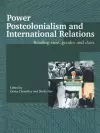 Power, Postcolonialism and International Relations cover