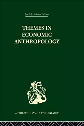 Themes in Economic Anthropology cover