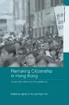 Remaking Citizenship in Hong Kong cover