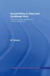 Social Policy in East and Southeast Asia cover