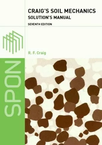 Craig's Soil Mechanics: Solutions Manual cover