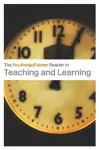 The RoutledgeFalmer Reader in Teaching and Learning cover