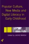 Popular Culture, New Media and Digital Literacy in Early Childhood cover