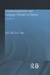 Grammaticalization and Language Change in Chinese cover