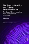 The Theory of the Firm and Chinese Enterprise Reform cover