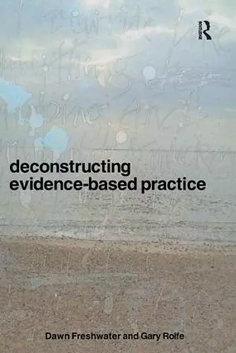 Deconstructing Evidence-Based Practice cover