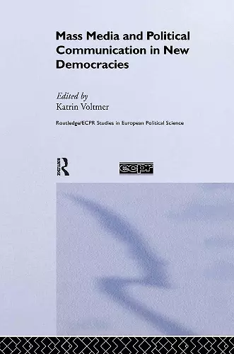 Mass Media and Political Communication in New Democracies cover