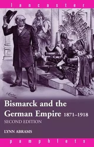 Bismarck and the German Empire cover