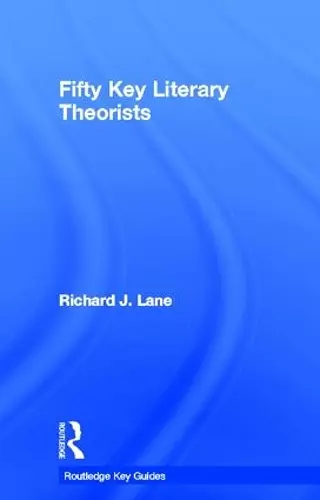 Fifty Key Literary Theorists cover