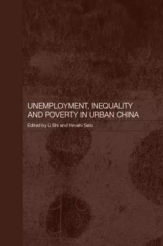 Unemployment, Inequality and Poverty in Urban China cover