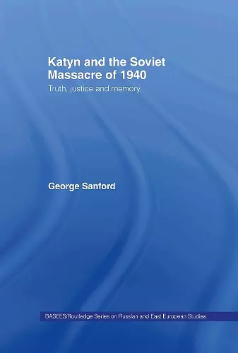 Katyn and the Soviet Massacre of 1940 cover