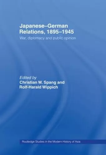 Japanese-German Relations, 1895-1945 cover