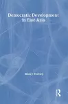 Democratic Development in East Asia cover