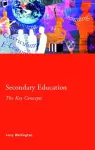 Secondary Education: The Key Concepts cover