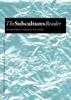 The Subcultures Reader cover