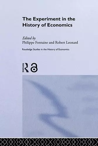 The Experiment in the History of Economics cover