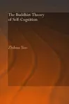 The Buddhist Theory of Self-Cognition cover