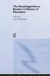 The RoutledgeFalmer Reader in the History of Education cover