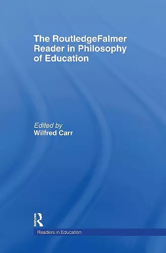 The RoutledgeFalmer Reader in the Philosophy of Education cover