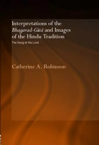 Interpretations of the Bhagavad-Gita and Images of the Hindu Tradition cover